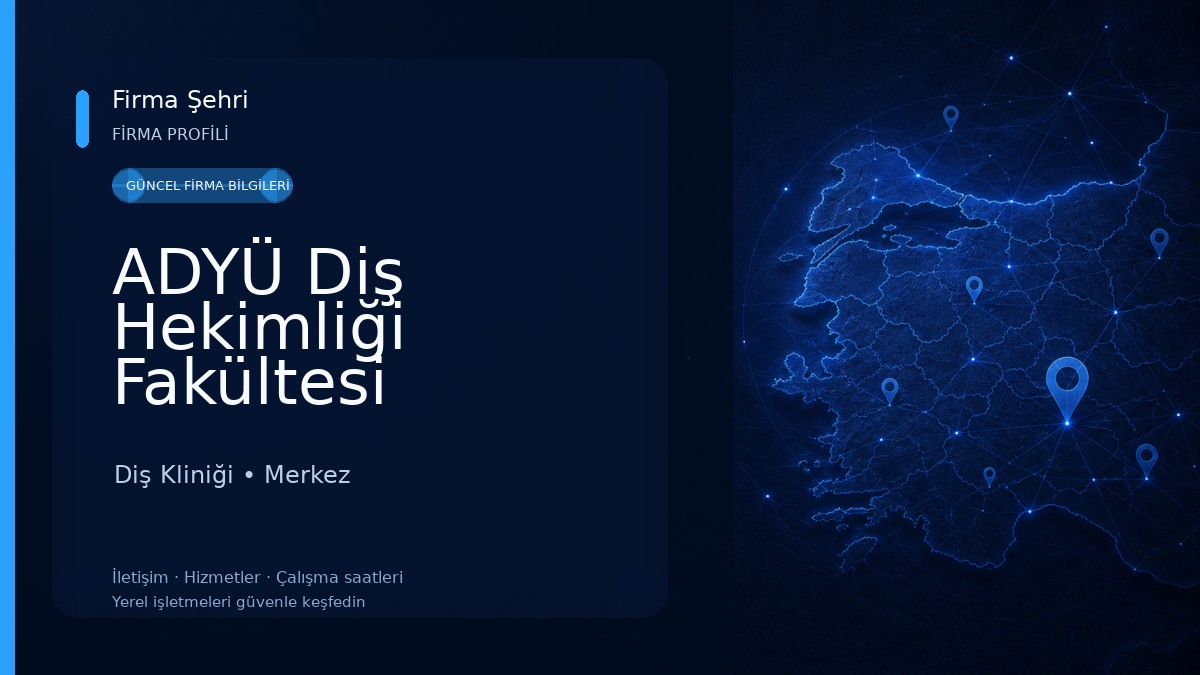 ADYÜ Diş Hekimliği Fakültesi Diş Kliniği