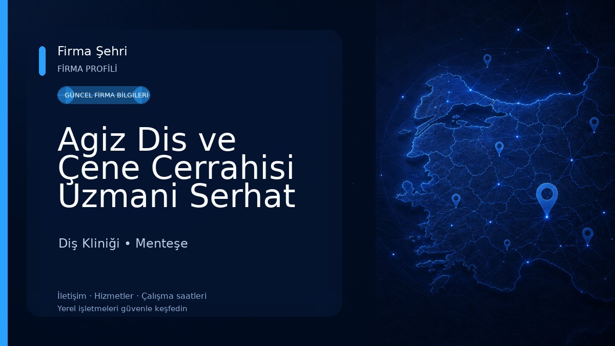 Agiz Dis ve Çene Cerrahisi Uzmani Serhat Sezgin |Muğla diş hekimi 