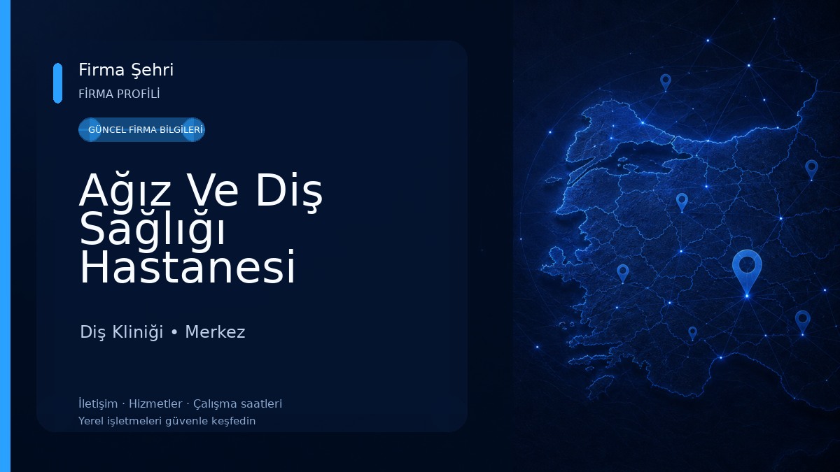 Ağız Ve Diş Sağlığı Hastanesi Diş Kliniği