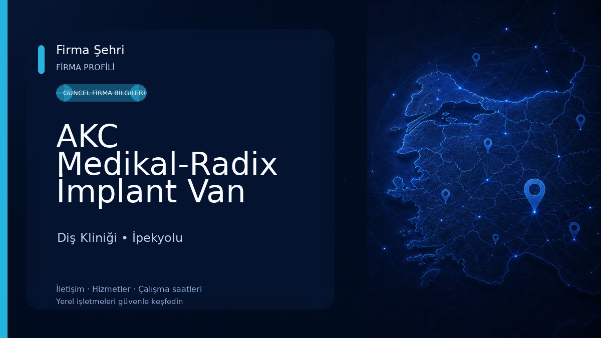 AKC Medikal-Radix İmplant Van Diş Kliniği