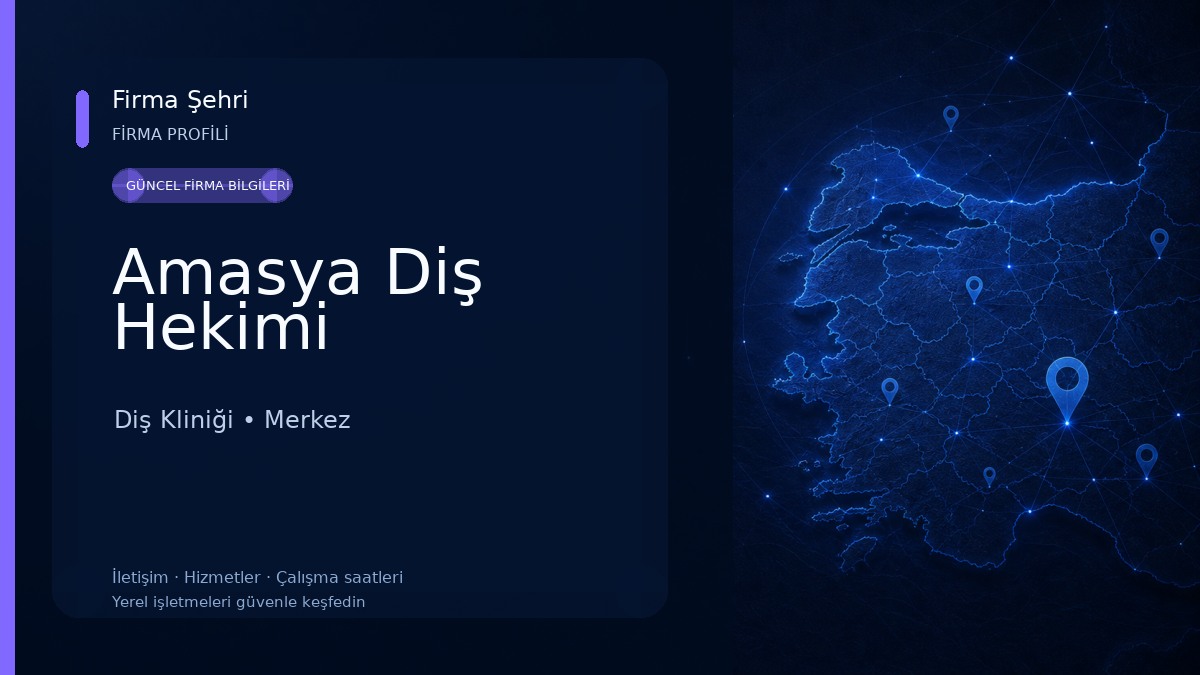 Amasya Diş Hekimi