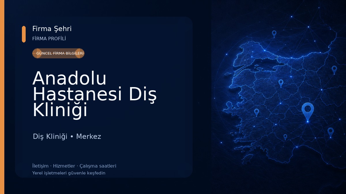 Anadolu Hastanesi Diş Kliniği