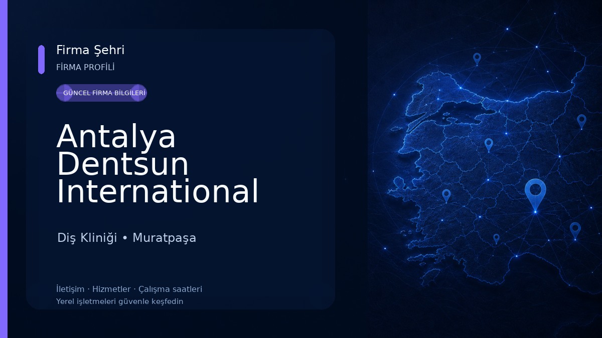Antalya Dentsun International 7/24 Diş Polikliniği Diş Kliniği