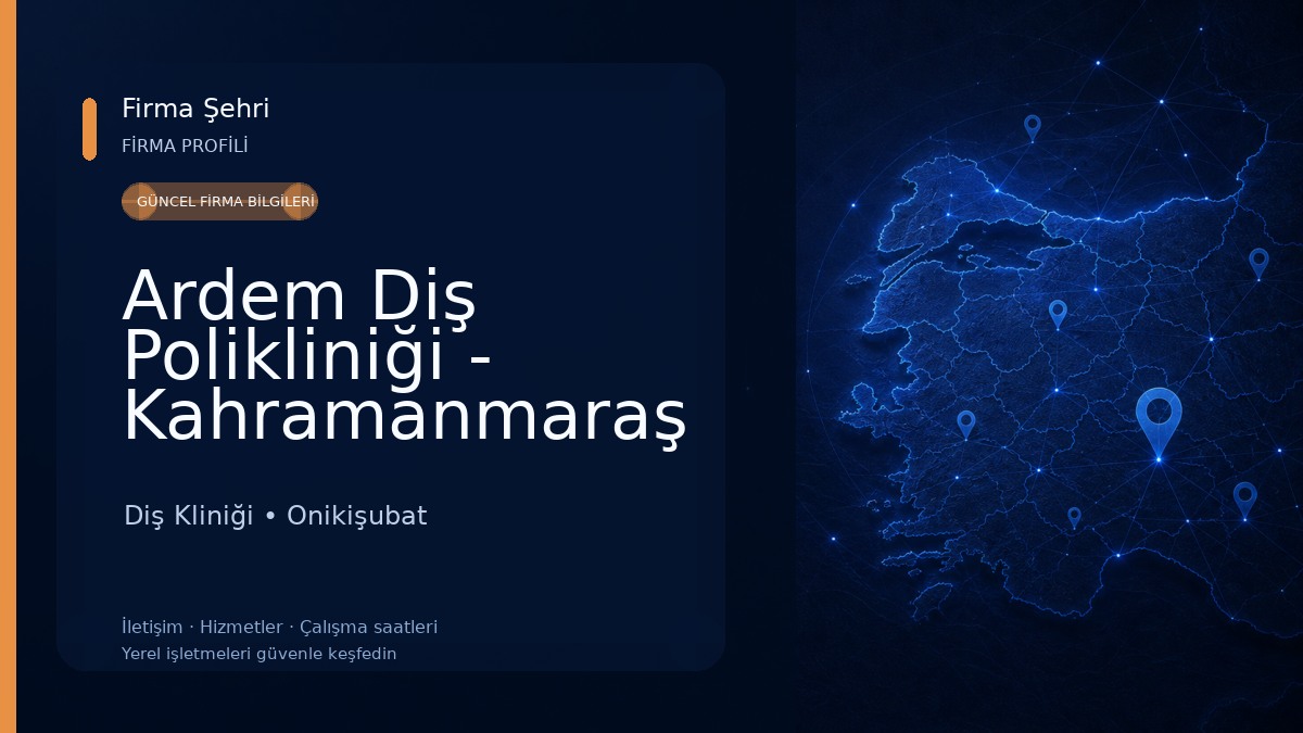Ardem Diş Polikliniği - Kahramanmaraş Diş Kliniği