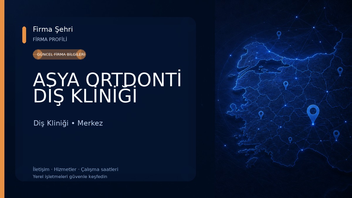 ASYA ORTDONTİ DİŞ KLİNİĞİ Diş Kliniği