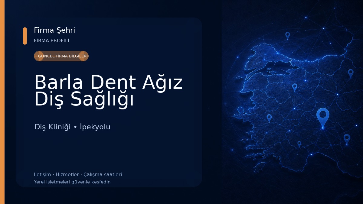 Barla Dent Ağız Diş Sağlığı