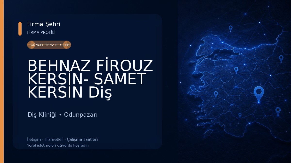 BEHNAZ FİROUZ KERSİN- SAMET KERSİN Diş Kliniği Diş Kliniği