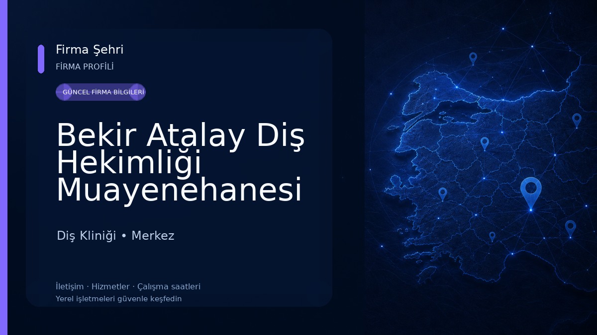 Bekir Atalay Diş Hekimliği Muayenehanesi Diş Kliniği