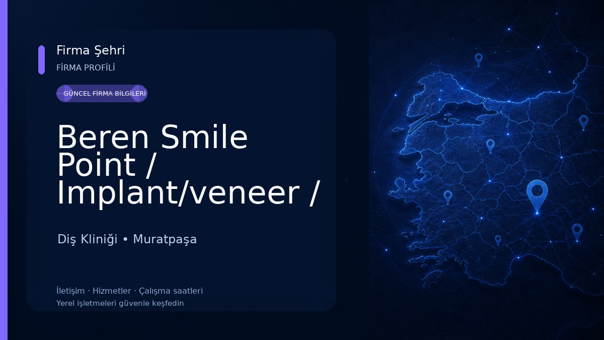 Beren Smile Point / Implant/veneer / Teeth Whitening / Hollywood Smile / Smile Makeover / All On 4 / Zirconium Crown Diş Kliniği