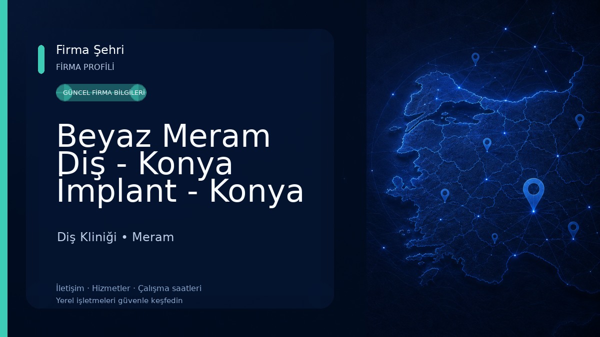 Beyaz Meram Diş - Konya İmplant - Konya Gülüş Tasarımı - Konya Diş Beyazlatma - Konya Şeffaf Plak - Konya Diş Kliniği Diş Kliniği