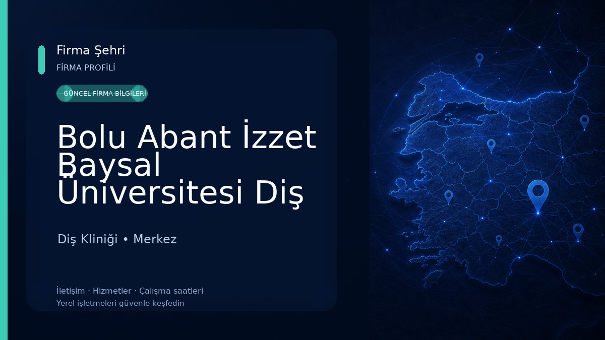 Bolu Abant İzzet Baysal Üniversitesi Diş Hekimliği Fakültesi