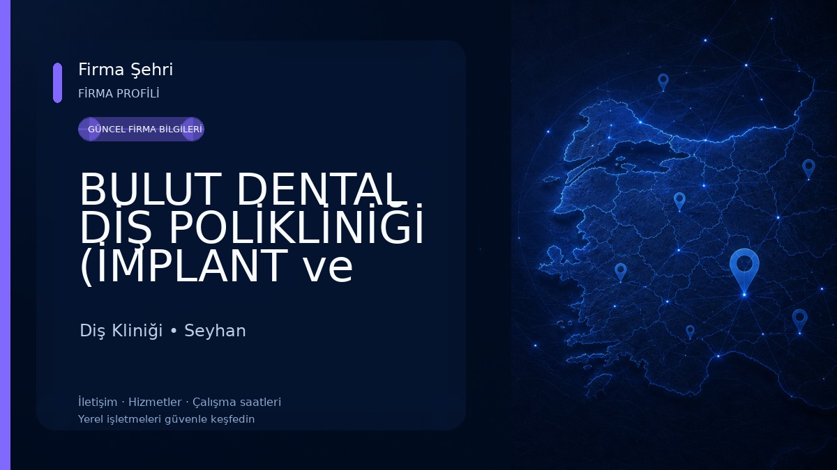 BULUT DENTAL DİŞ POLİKLİNİĞİ (İMPLANT ve ORTODONTİ KLİNİĞİ) Diş Kliniği