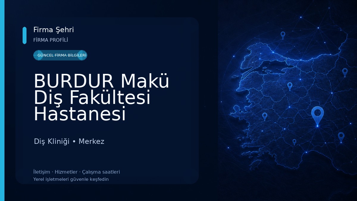 BURDUR Makü Diş Fakültesi Hastanesi