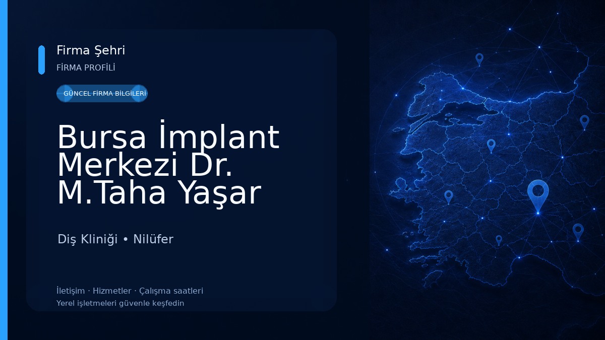Bursa İmplant Merkezi Dr. M.Taha Yaşar Diş Kliniği