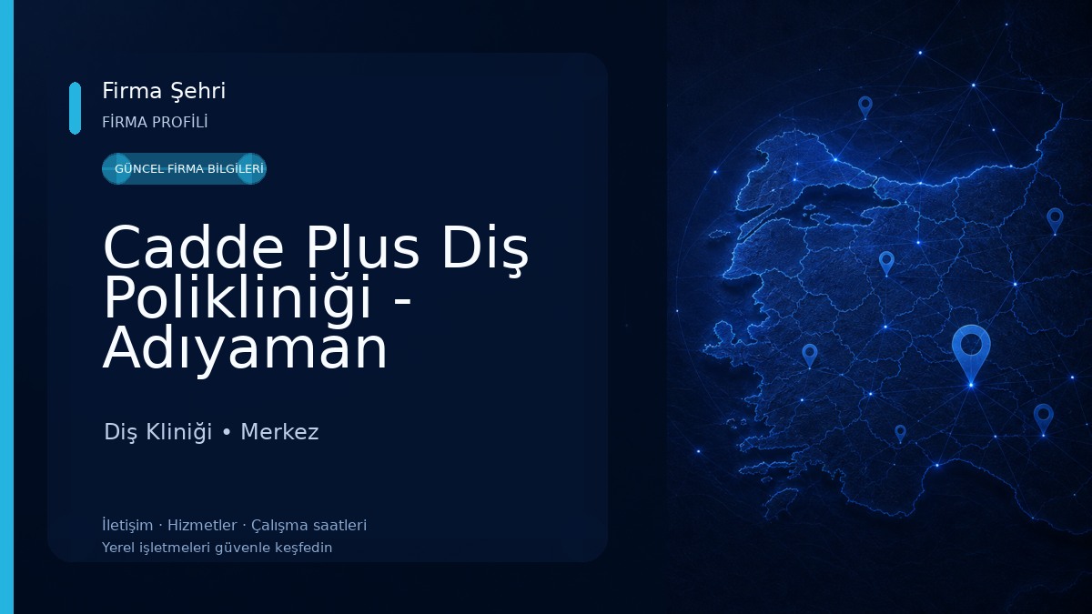 Cadde Plus Diş Polikliniği - Adıyaman