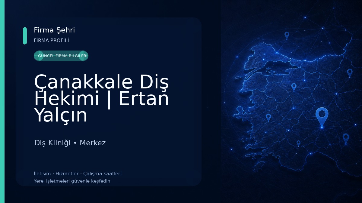 Çanakkale Diş Hekimi | Ertan Yalçın