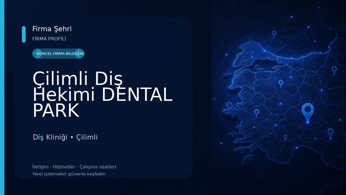 Çilimli Diş Hekimi DENTAL PARK Diş Kliniği