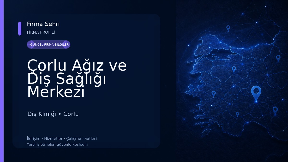 Çorlu Ağız ve Diş Sağlığı Merkezi Diş Kliniği