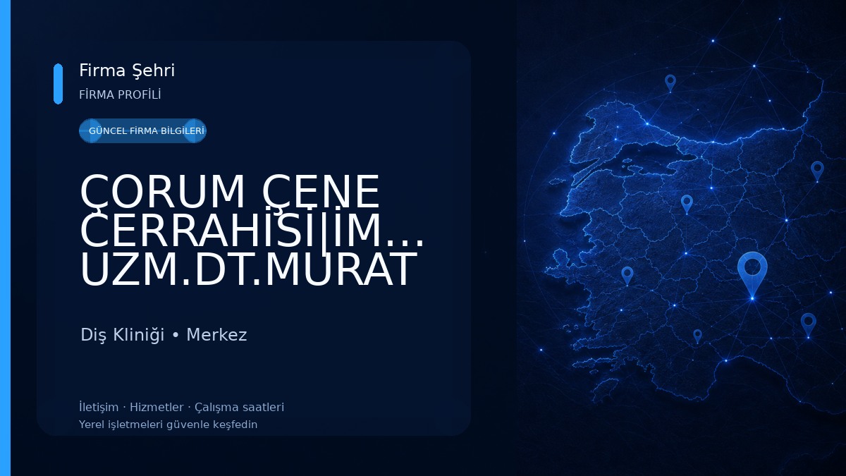 ÇORUM ÇENE CERRAHİSİ|İMPLANTOLOG UZM.DT.MURAT ŞİMŞEK