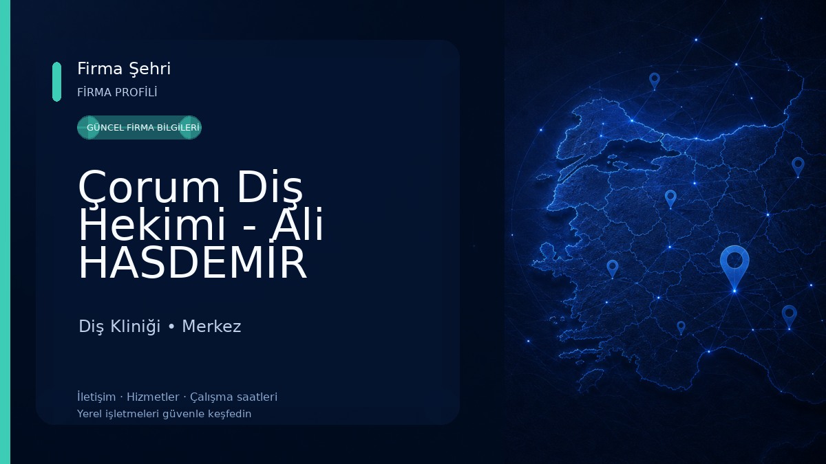 Çorum Diş Hekimi - Ali HASDEMİR