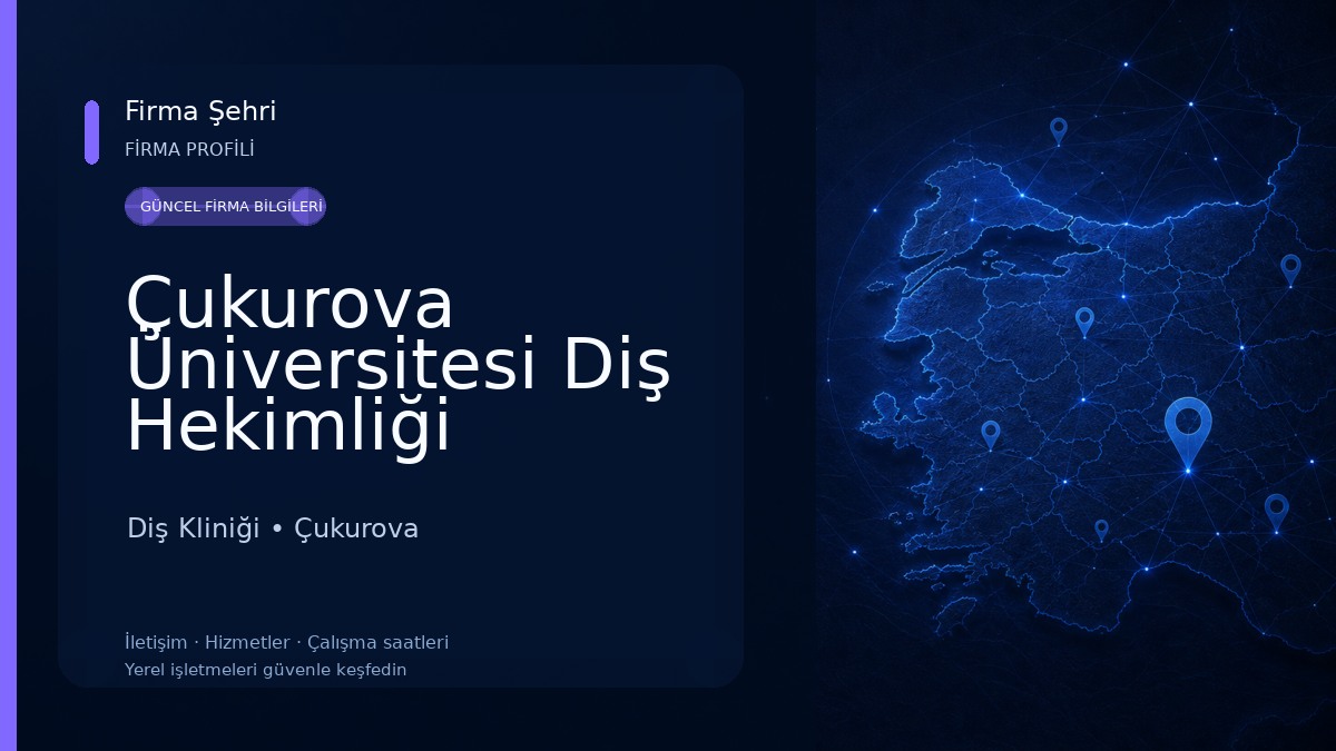 Çukurova Üniversitesi Diş Hekimliği Fakültesi Diş Kliniği