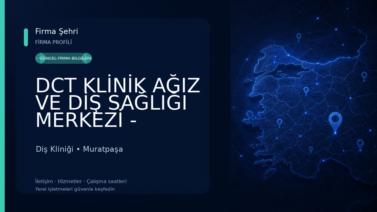 DCT KLİNİK AĞIZ VE DİŞ SAĞLIĞI MERKEZİ - GÜZELOBA Diş Kliniği