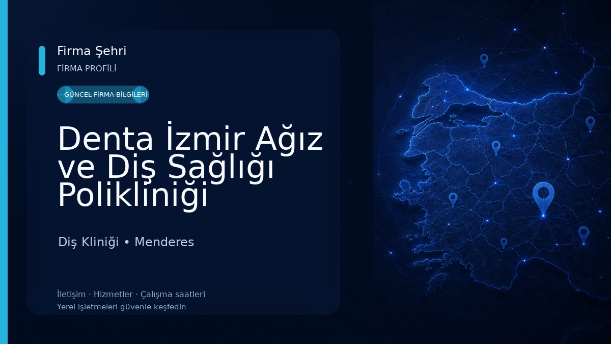 Denta İzmir Ağız ve Diş Sağlığı Polikliniği 