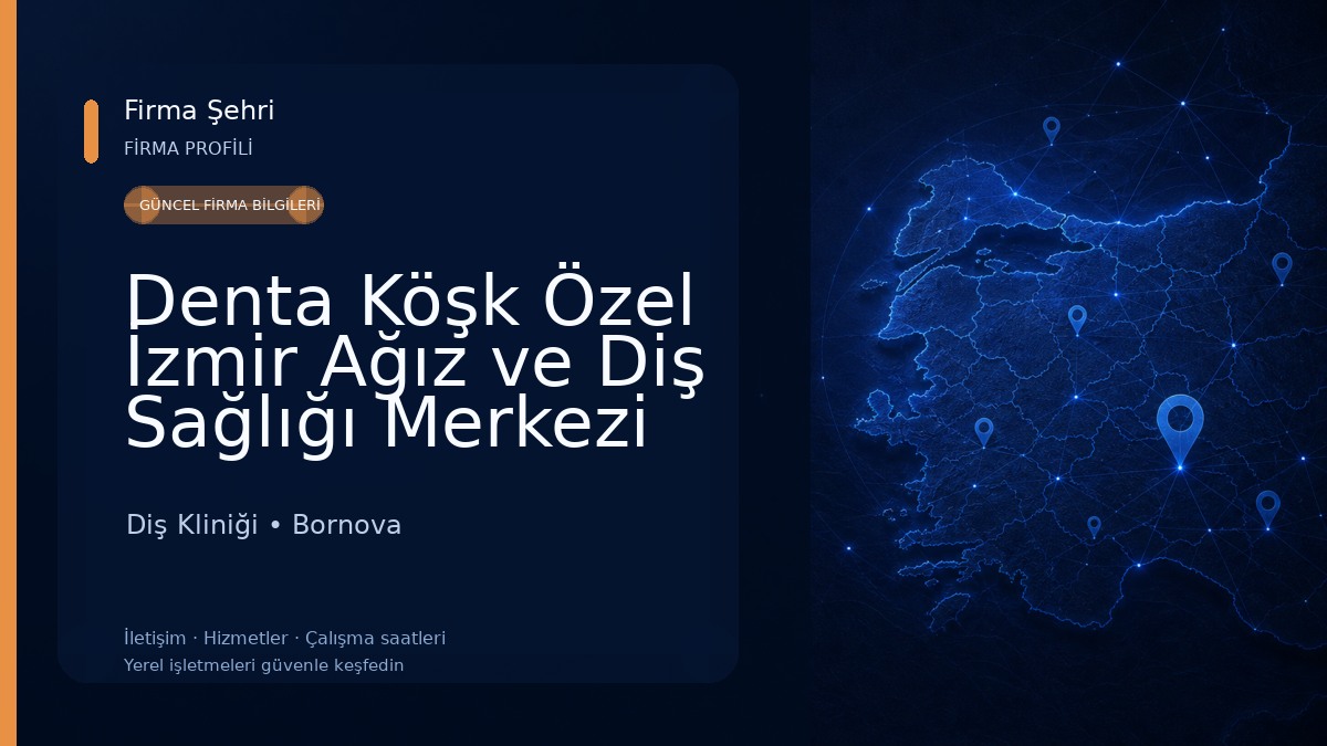 Denta Köşk Özel İzmir Ağız ve Diş Sağlığı Merkezi Diş Kliniği