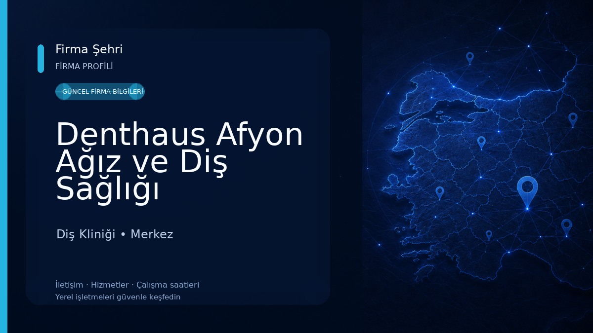 Denthaus Afyon Ağız ve Diş Sağlığı Polikliniği
