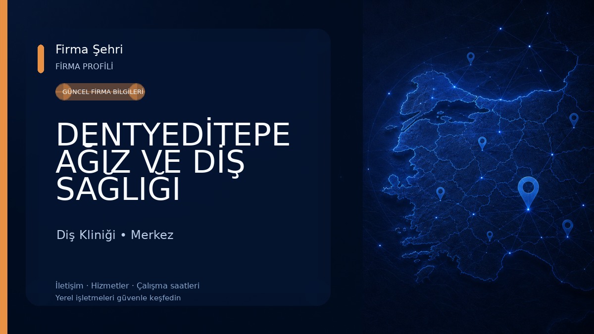 DENTYEDİTEPE AĞIZ VE DİŞ SAĞLIĞI POLİKLİNİĞİ (Diş Hekimi Çene Cerrahisi Uzmanı Dr. Dt. Zeynep YÜCETÜRK BİLGİN) Diş Kliniği