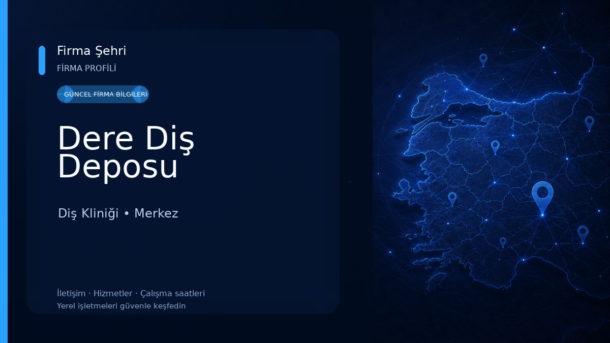 Dere Diş Deposu Diş Kliniği