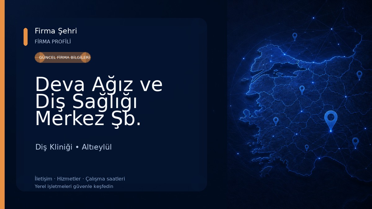 Deva Ağız ve Diş Sağlığı Merkez Şb.