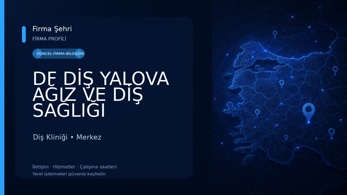 DF DİŞ YALOVA AĞIZ VE DİŞ SAĞLIĞI POLİKLİNİĞİ Diş Kliniği