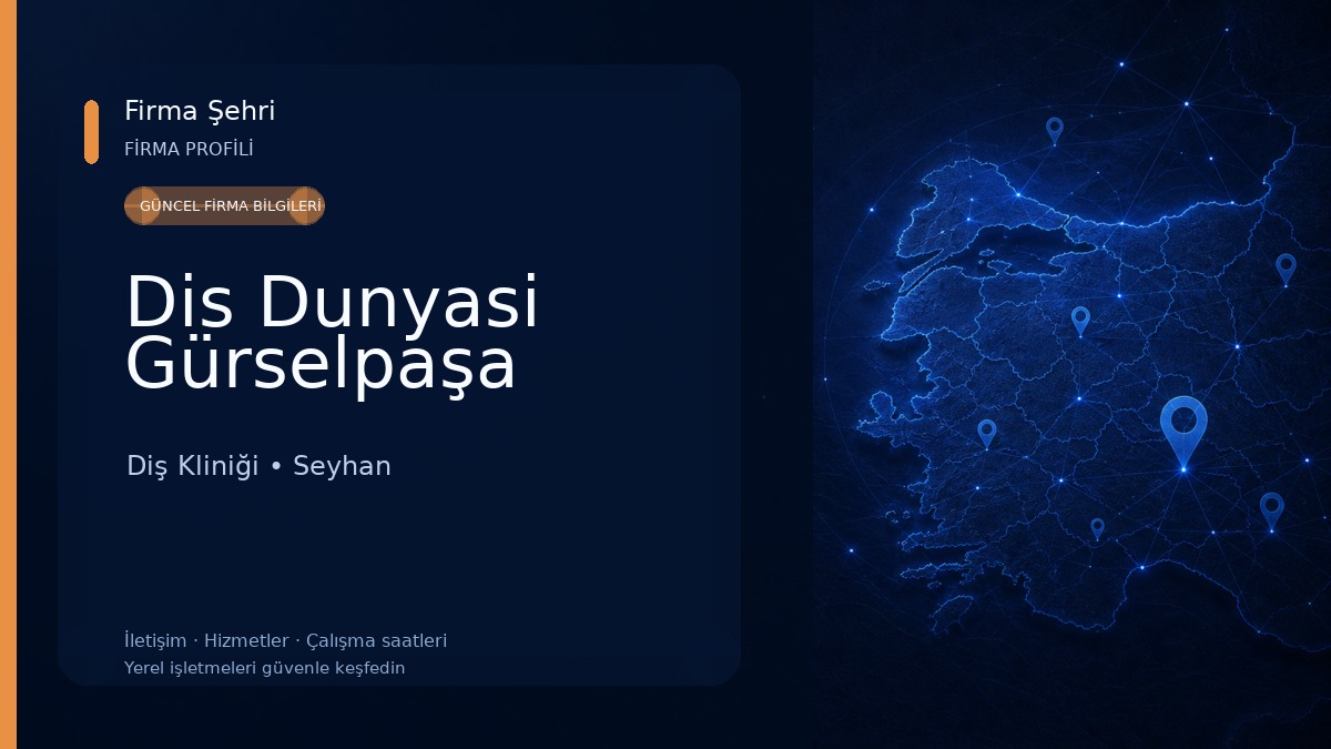 Dis Dunyasi Gürselpaşa Diş Kliniği