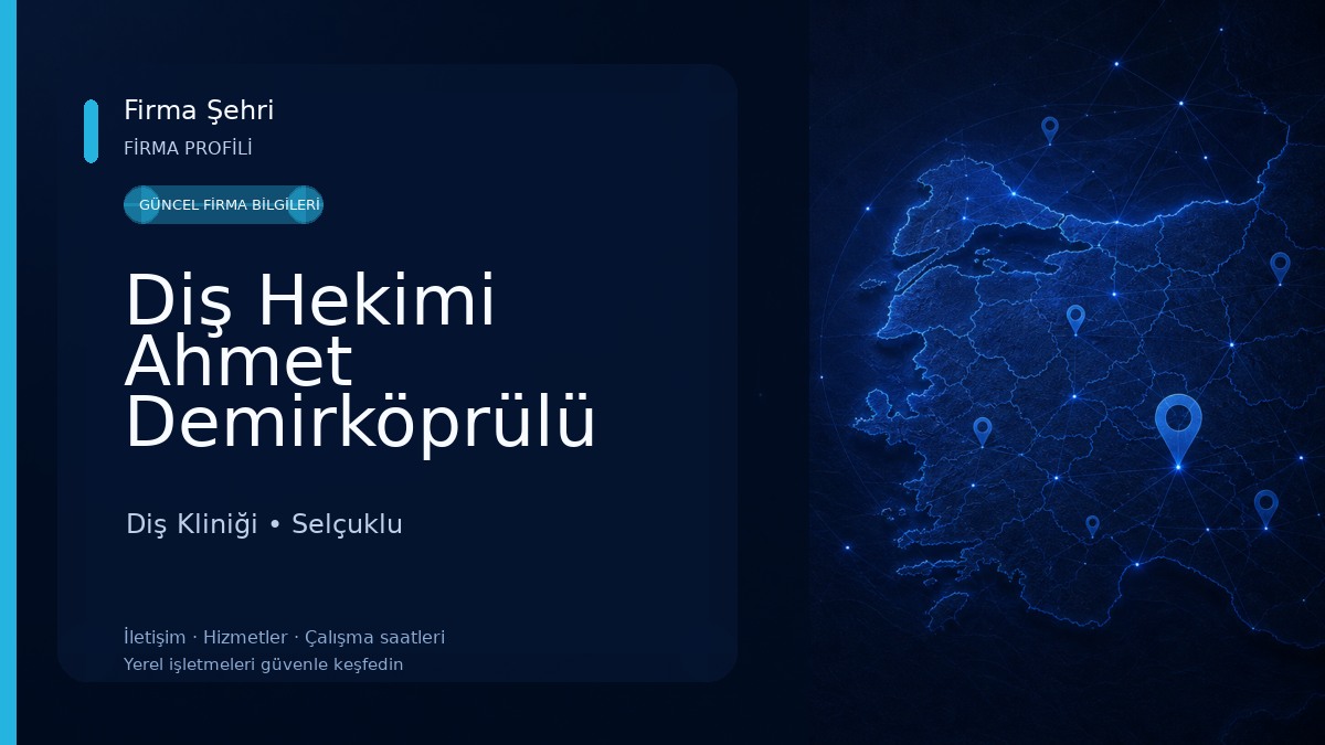 Diş Hekimi Ahmet Demirköprülü (Konya Estetik Diş Hekimi, Konya İmplant, Konya Lamine Diş, Konya Gülüş Tasarımı) Diş Kliniği