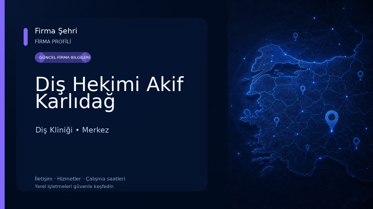 Diş Hekimi Akif Karlıdağ
