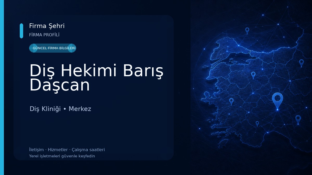 Diş Hekimi Barış Daşcan Diş Kliniği