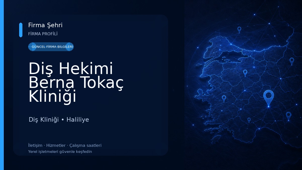Diş Hekimi Berna Tokaç Kliniği Diş Kliniği