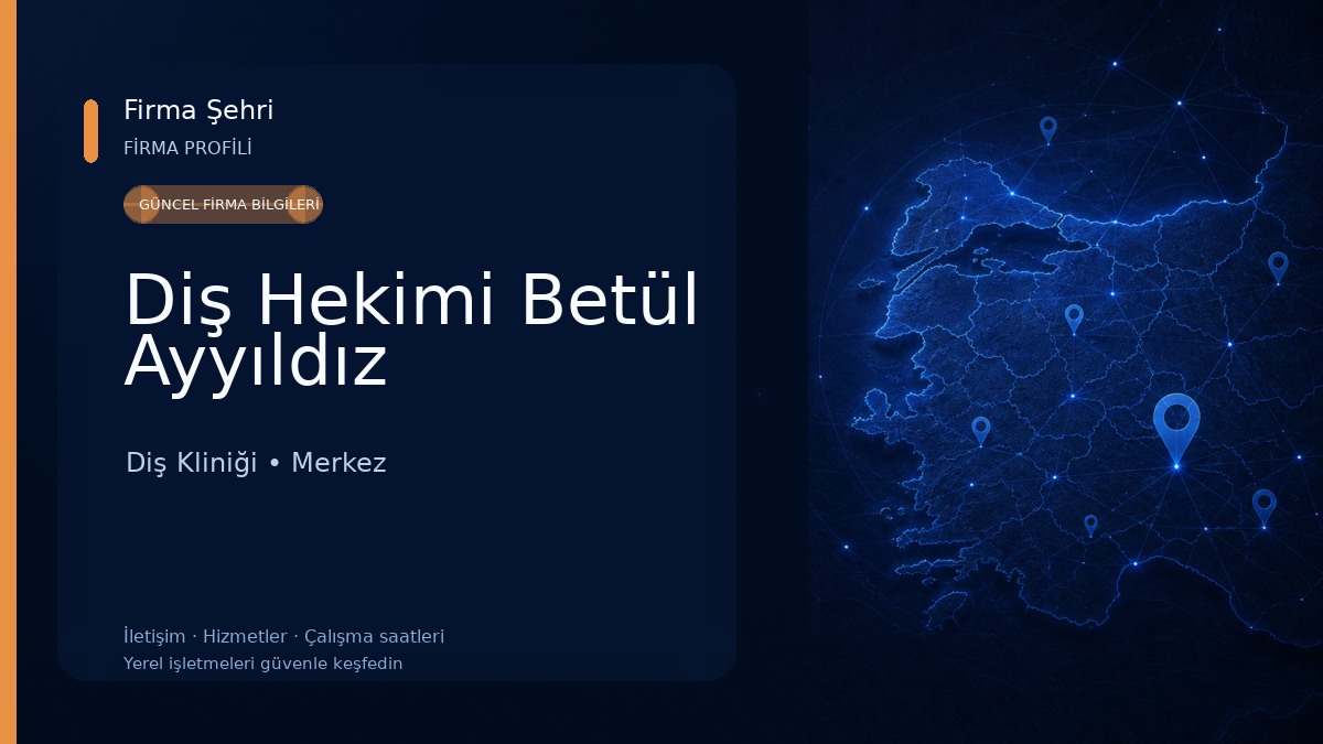 Diş Hekimi Betül Ayyıldız Diş Kliniği