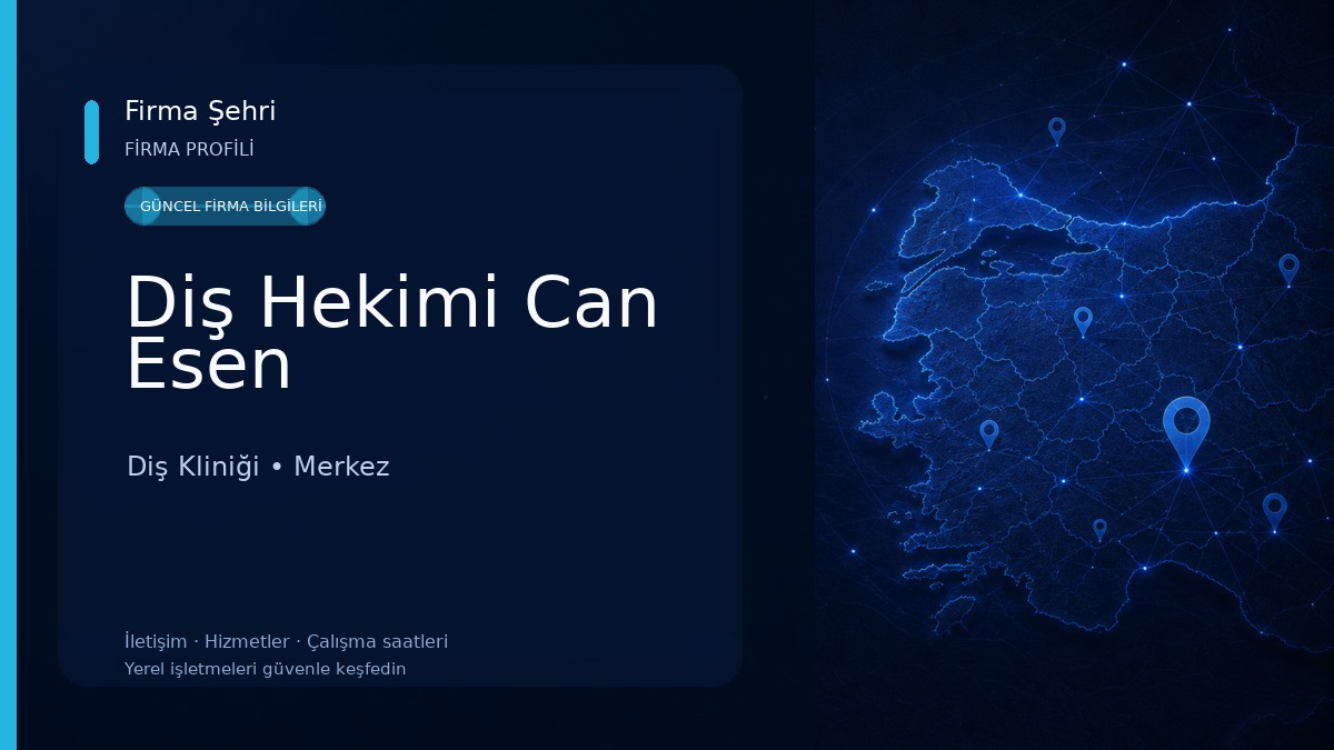 Diş Hekimi Can Esen Diş Kliniği