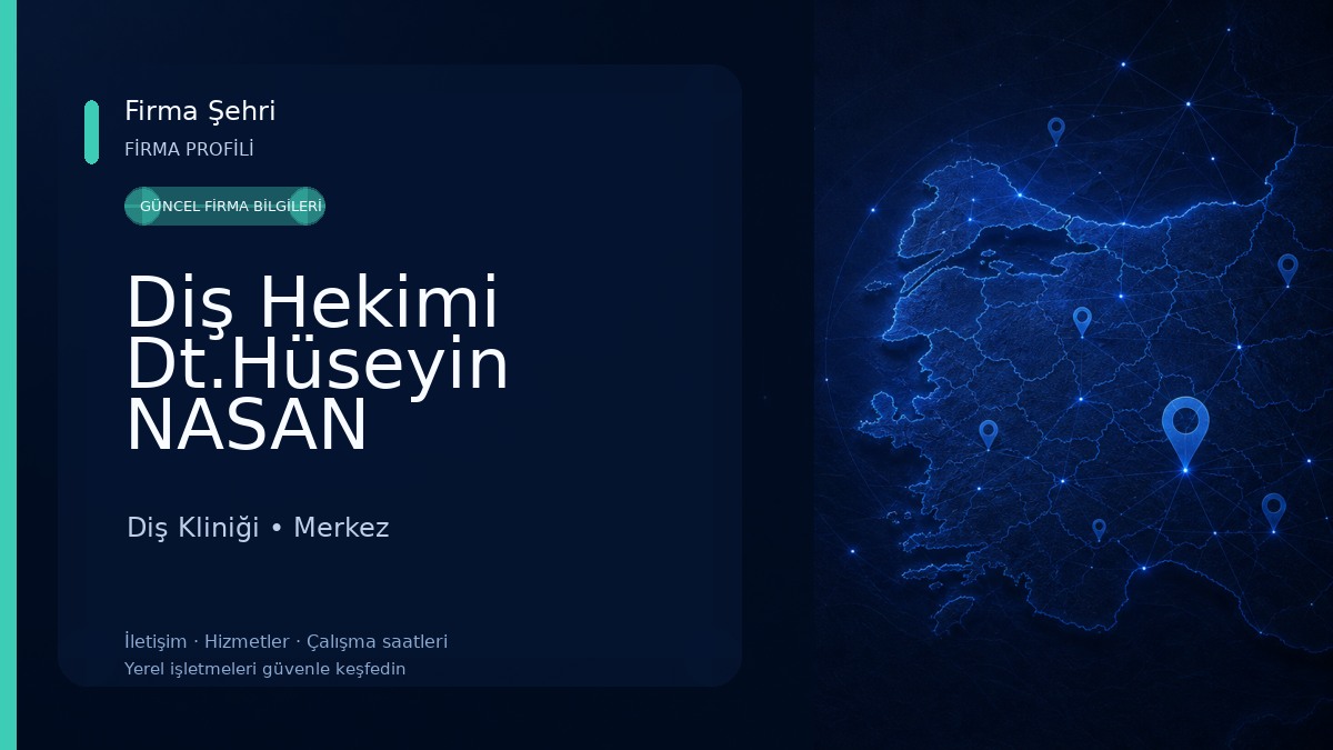 Diş Hekimi Dt.Hüseyin NASAN Diş Kliniği