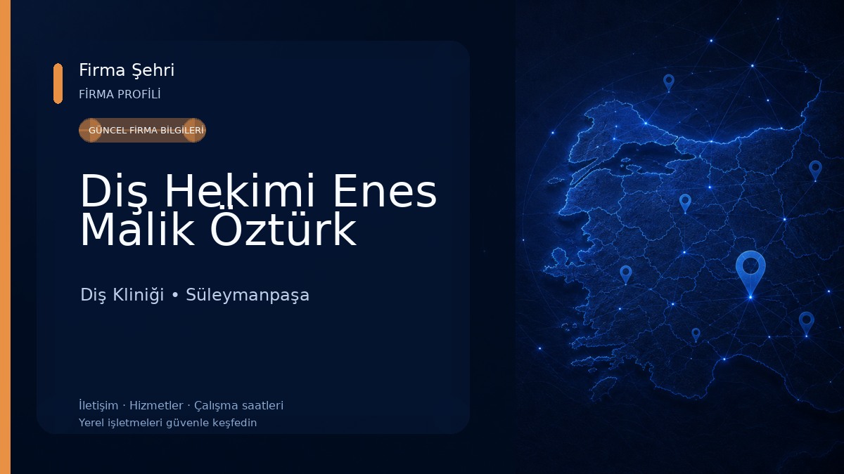 Diş Hekimi Enes Malik Öztürk Diş Kliniği