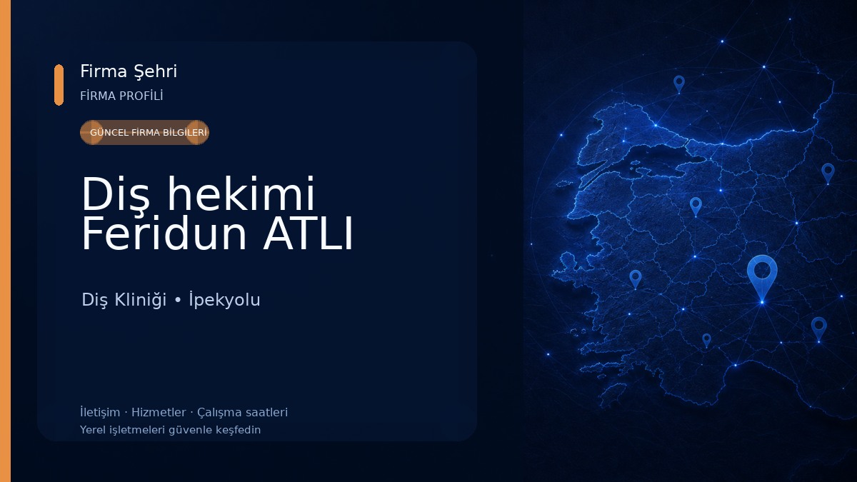 Diş hekimi Feridun ATLI
