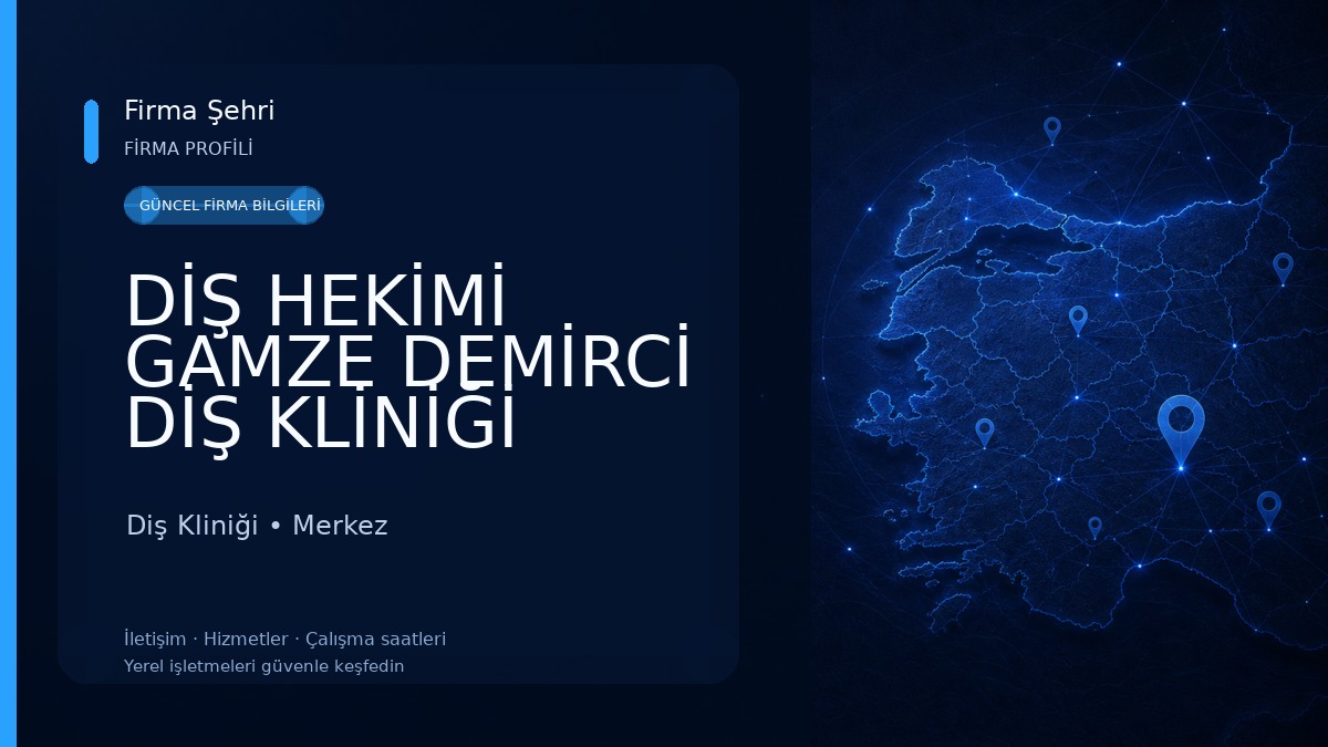 DİŞ HEKİMİ GAMZE DEMİRCİ DİŞ KLİNİĞİ Diş Kliniği