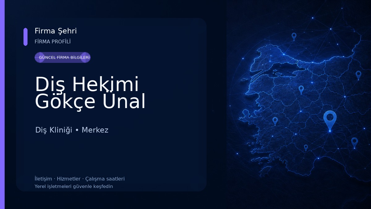 Diş Hekimi Gökçe Ünal Diş Kliniği