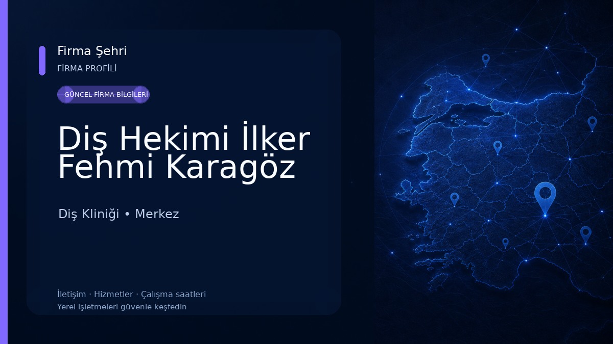 Diş Hekimi İlker Fehmi Karagöz Diş Kliniği