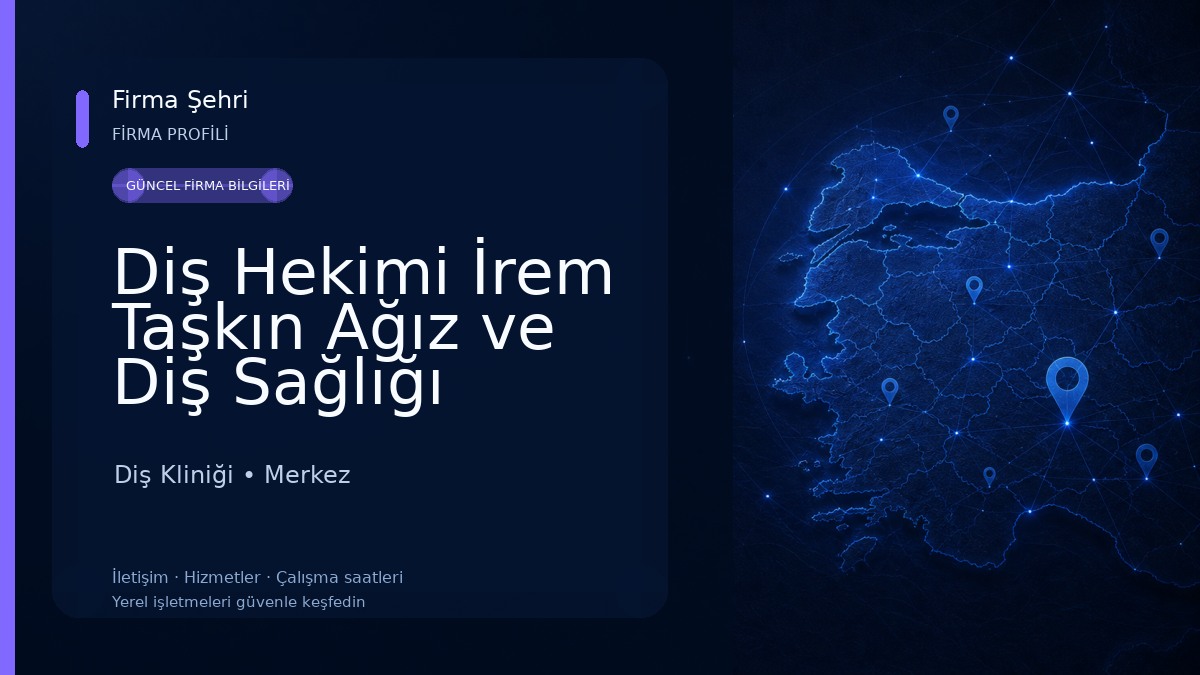 Diş Hekimi İrem Taşkın Ağız ve Diş Sağlığı Muayenehanesi Diş Kliniği