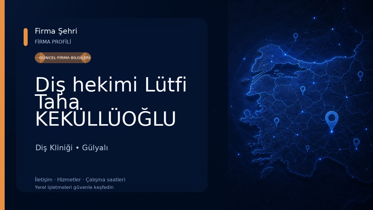 Diş hekimi Lütfi Taha KEKÜLLÜOĞLU