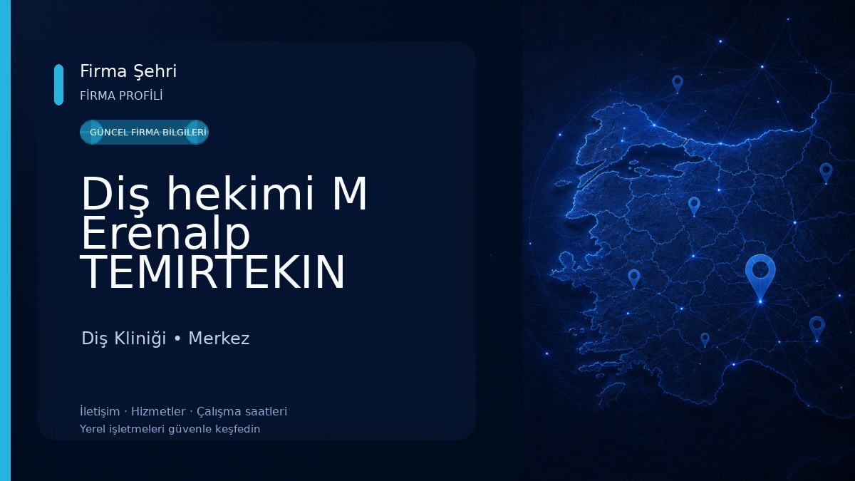 Diş hekimi M Erenalp TEMIRTEKIN Diş Kliniği