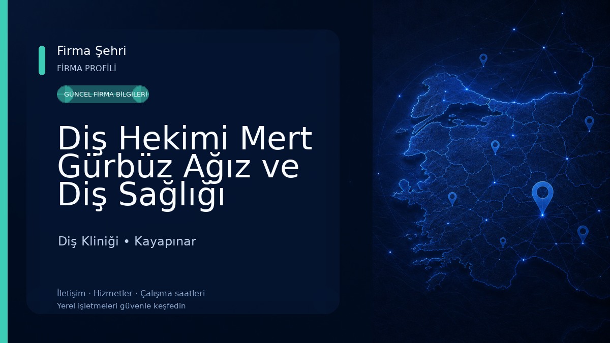 Diş Hekimi Mert Gürbüz Ağız ve Diş Sağlığı Muayenehanesi